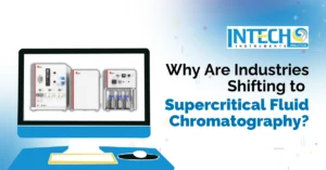 Why are Industries shifting to Supercritical Fluid Chromatography